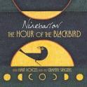 NINEBARROW – The Hour of the Blackbird NINEBARROW – The Hour of the Blackbird