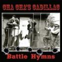 CHA CHA's CADILLAC – Battle Hymn