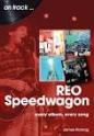 ON TRACK... REO Speedwagon- every album, every song by James Romag