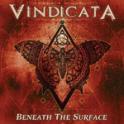 VINDICATA Beneath The Surface