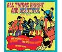 ALL THINGS BRIGHT AND BEAUTIFUL: The UK Pop Explosion 1967-69