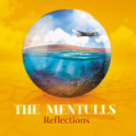THE MENTULLS – Reflections