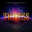 JIM PETERIK & WORLD STAGE- Tigress- Women Who Rock the World