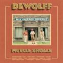 DEWOLFF- Muscle Shoals