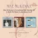 MAE McKENNA - Reissues