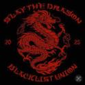 Blacklist Union - Slay The Dragon