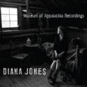 DIANA JONES - Museum of Appalachia Recordings DIANA JONES - Museum of Appalachia Recordings