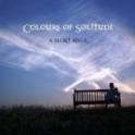 A SECRET RIVER - Colours Of Solitude
