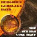 Berggren Kerslake Band - The Sun Has Gone Hazy Berggren Kerslake Band - The Sun Has Gone Hazy