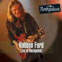 ROBBEN FORD – Live At Rockpalast In Leverkusen