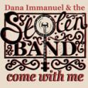 DANA IMMANUEL & THE STOLEN BAND Come With Me