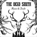 THE DEAD SOUTH - Illusion & Doubt