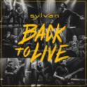 SYLVAN - Back To Live SYLVAN - Back To Live
