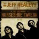 JEFF HEALEY BAND - Live At The Horseshoe Tavern 1993 JEFF HEALEY BAND - Live At The Horseshoe Tavern 1993