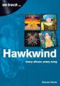 Hawkwind On Track – Every Album, Every Song by Duncan Harris