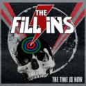 THE FILL IN's - The Time Is Now