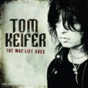 Tom Kiefer - The Way Life Goes Tom Kiefer - The Way Life Goes