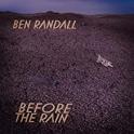 BEN RANDALL - Before The Rain