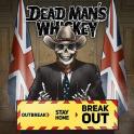 DEAD MAN'S WHISKEY - Breakout
