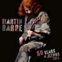 MARTIN BARRE - 50 Years Of Jethro Tull