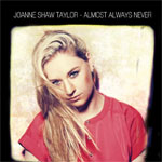 JOANNE SHAW TAYLOR - Almost Always Never