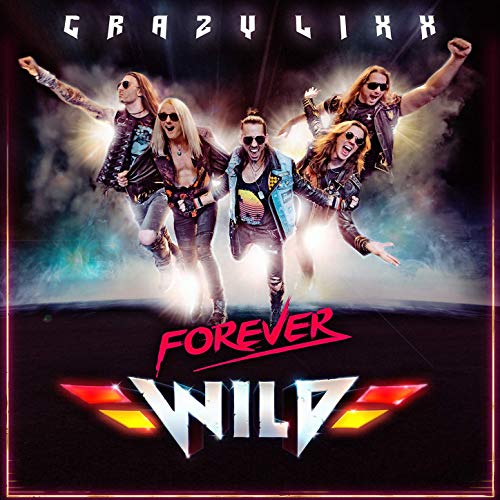 CRAZY LIXX - Forever Wild