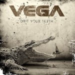VEGA- Grit Your Teeth
