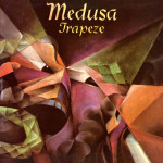 TRAPEZE - Medusa