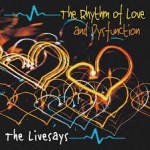 THE LIVESAYS – The Rhythm of Love and Dysfunction