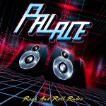 PALACE- Rock and Roll Radio