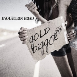 EVOLUTION ROAD - Gold Digger