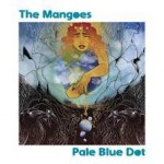 THE MANGOES - Pale Blue Dot