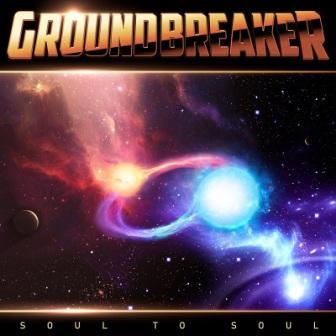 GROUNDBREAKER- Soul to Soul