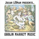 JULIAN LITTMAN - Goblin Market Music