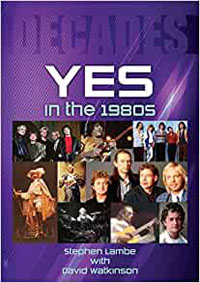 Decades - YES IN THE 1980s