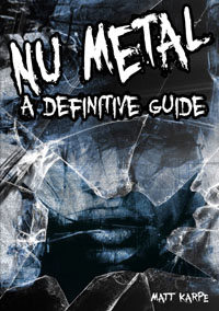 Nu Metal A Definitive Guide
