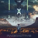 RADIOACTIVE- X.X.X