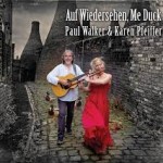 PAUL WALKER & KAREN PFEIFFER – Auf Wiedersehen, Me Duck