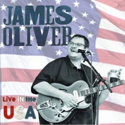 James Oliver - Live In The USA