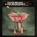 TYLER BRYANT AND THE SHAKEDOWN - Dirty Work