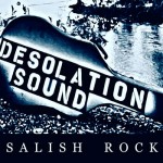 DESOLATION SOUND - Salish Rock