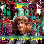 KARNEY - Creatures In The Garden