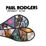 PAUL RODGERS- Midnight Rose