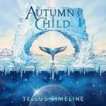 AUTUMN'S CHILD - Tellus Timeline