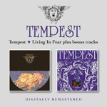 TEMPEST - Tempest/Living In Fear (Remaster)
