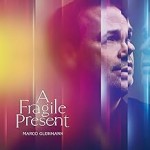 Marco Grühmann _ A Fragile Present