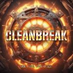 CLEANBREAK We Are The Fire image 150