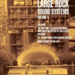 Chris Hewitt - The Development Of Large Rock Sound Systems, Volume 4