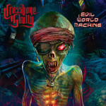 CROSSBONE SKULLY - Evil World Machine