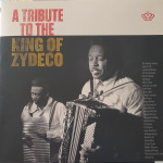 VARIOUS ARTISTS – A TRIBUTE TO CLIFTON CHENIER VARIOUS ARTISTS – A TRIBUTE TO CLIFTON CHENIER